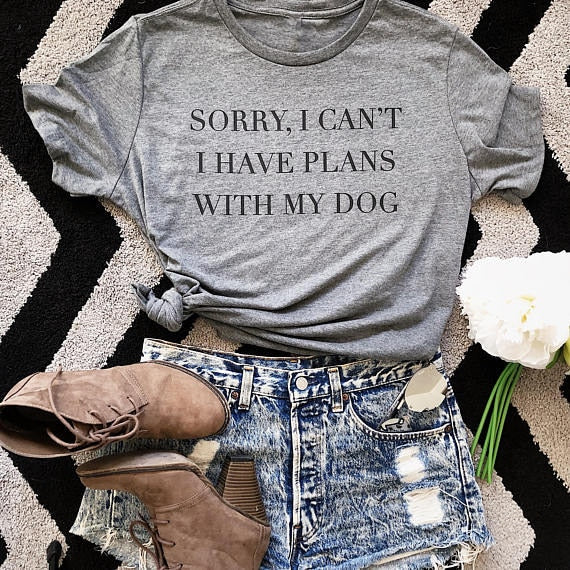 I Have Plans With My Dog Women's T-Shirt